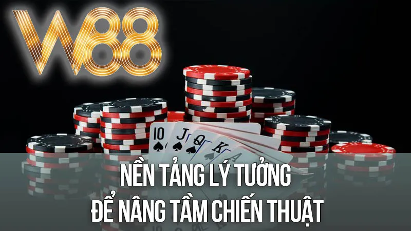 Nền Tảng Lý Tưởng Để Nâng Tầm Chiến Thuật Nền Tảng Lý Tưởng Để Nâng Tầm Chiến Thuật