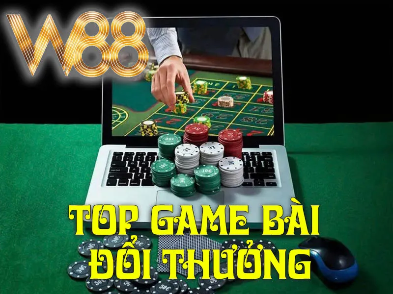 Top Game Bài Đổi Thưởng