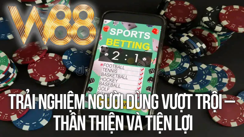Trải Nghiệm Người Dùng Vượt Trội – Thân Thiện Và Tiện Lợi Trải Nghiệm Người Dùng Vượt Trội – Thân Thiện Và Tiện Lợi