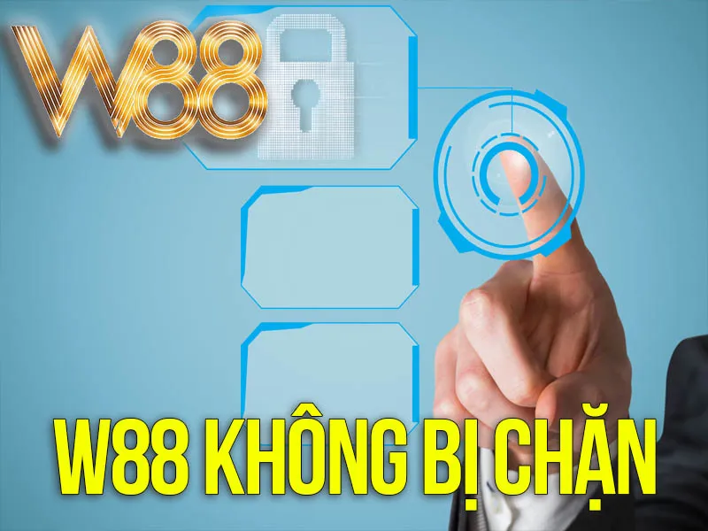 W88 Không Bị Chặn