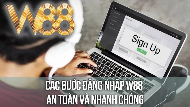 Các Bước Đăng Nhập W88 An Toàn và Nhanh Chóng Các Bước Đăng Nhập W88 An Toàn và Nhanh Chóng
