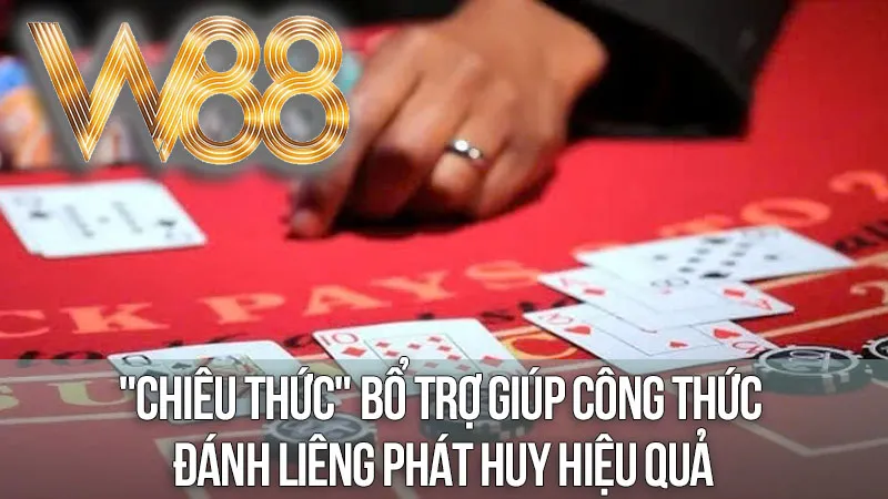 Các "Chiêu Thức" Bổ Trợ Giúp Công Thức Đánh Liêng Phát Huy Hiệu Quả Các "Chiêu Thức" Bổ Trợ Giúp Công Thức Đánh Liêng Phát Huy Hiệu Quả