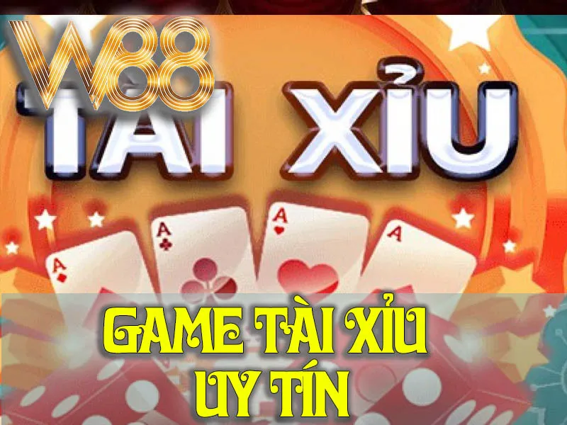 Game Tài Xỉu Uy Tín