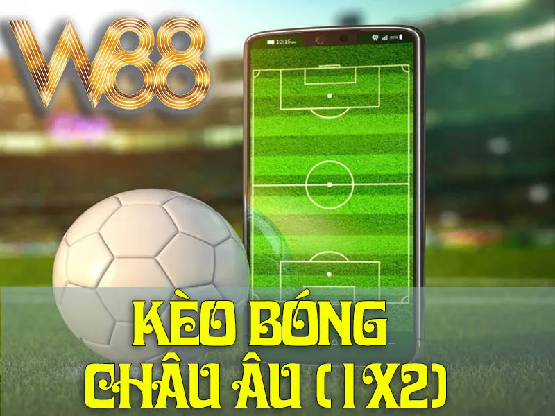 Kèo Bóng Châu Âu (1X2)
