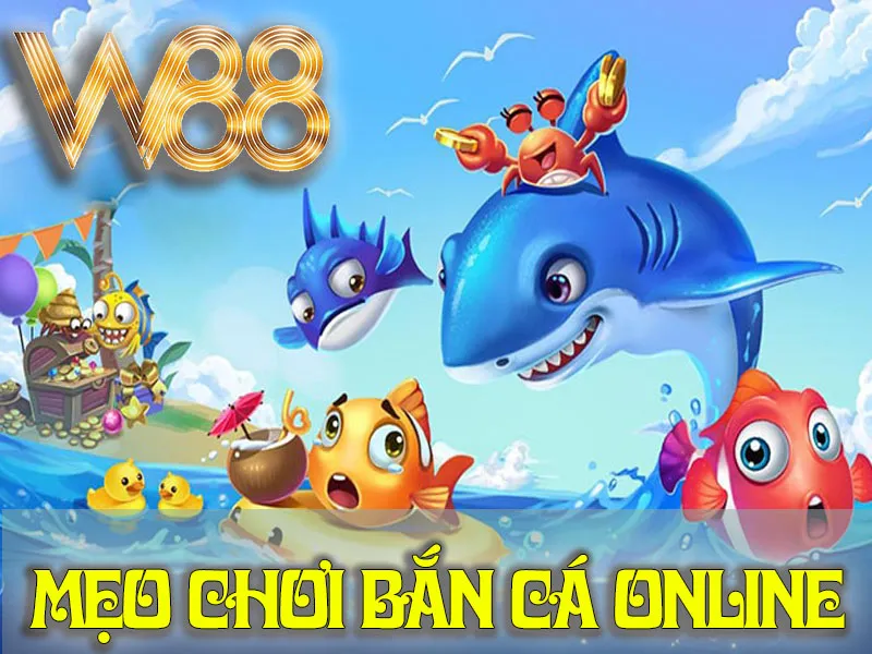 Mẹo Chơi Bắn Cá Online
