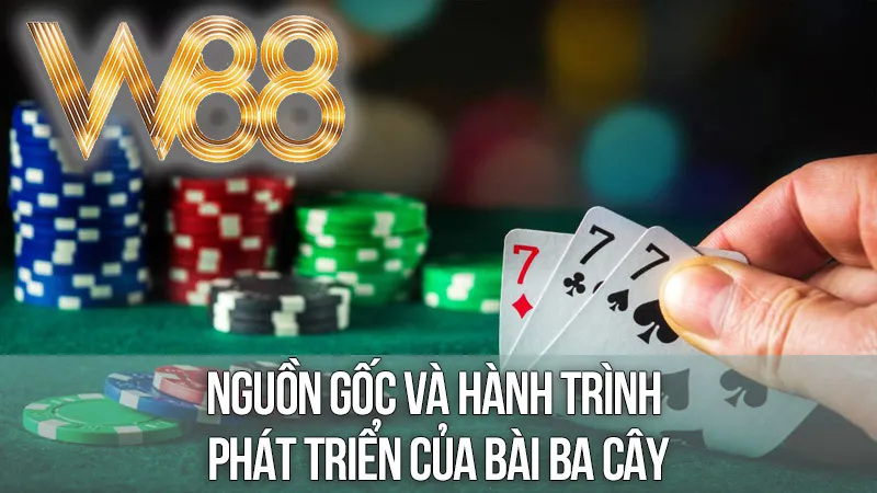 Nguồn Gốc và Hành Trình Phát Triển Của Bài Ba Cây